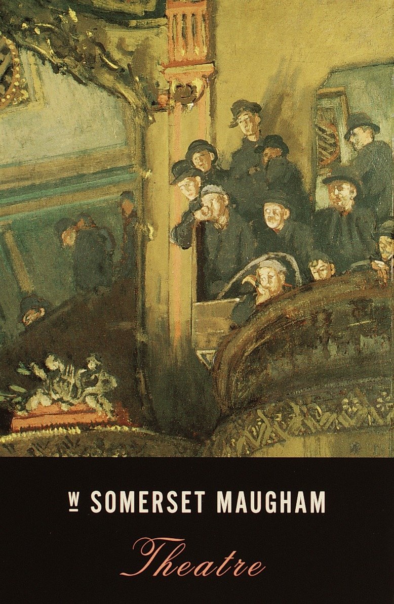 W.Somerset Maugham "Theatre". Theatre by Somerset Maugham. Theatre by William Somerset Maugham. Somerset Maugham books Vintage Theatre. Читать театр сомерсет
