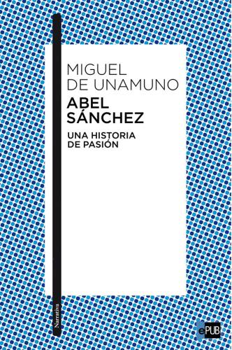 Książka Abel Sánchez (Abel Sánchez) na hiszpański