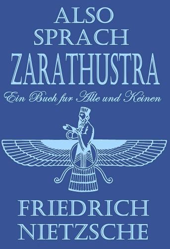 Book Thus Spoke Zarathustra (Also sprach Zarathustra. Ein Buch für Alle und Keinen) in German