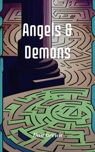 Книга Ангелы и Демоны (краткое содержание) (Angels & Demons) на английском