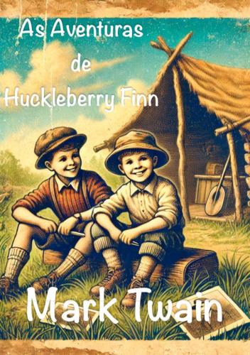 Libro Las aventuras de Huckleberry Finn, resumen (As Aventuras de Huckleberry Finn) en portugués