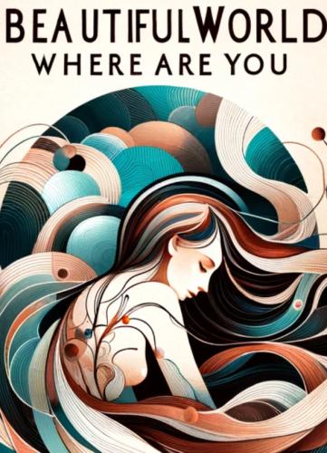 Book Beautiful World, Where Are You? (summary) (Beautiful World, Where Are You) in English