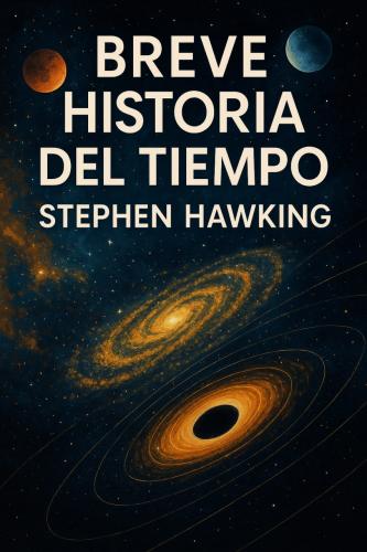 Книга Краткая история времени, краткое содержание (Breve historia del tiempo) на испанском