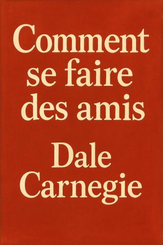 Libro Cómo ganar amigos e influir sobre las personas, resumen (Comment se faire des amis) en francés