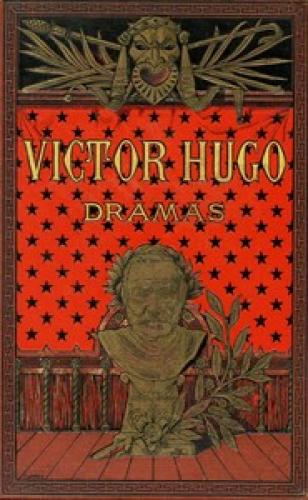 Książka Dramaty. Część 1: Hernani; Król bawi się; Burgrabiowie (Dramas. Parte 1 : Hernani; El Rey se divierte; Los Burgraves) na hiszpański