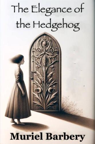 Книга Элегантность ёжика (краткое содержание) (The Elegance of the Hedgehog) на английском
