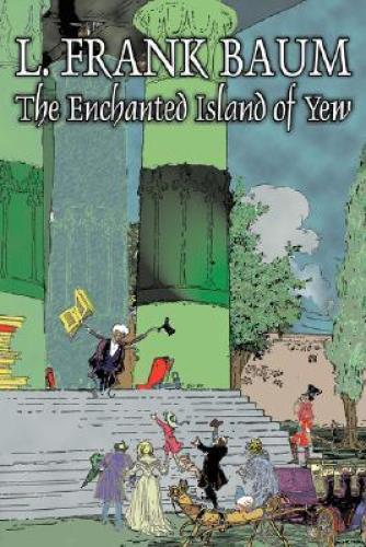 Książka Zaklęta wyspa Yew (The Enchanted Island of Yew) na angielski