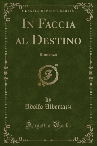 Книга Перед лицом судьбы (In faccia al destino) на итальянском