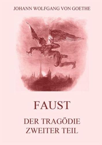 Libro Fausto: Segunda parte de la tragedia (Faust: Der Tragödie zweiter Teil) en Alemán