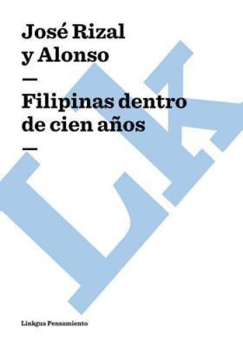 Książka Filipiny Sto Lat Od Teraz (Studium Polityczno-Społeczne) (Filipinas Dentro De Cien Años (Estudio Politico-Social)) na hiszpański