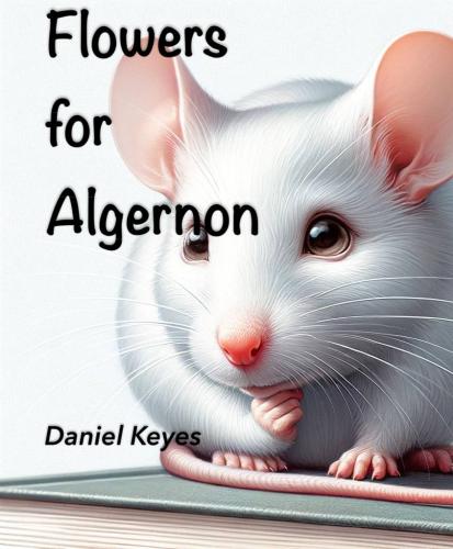Книга Цветы для Элджернона (краткое содержание) (Flowers for Algernon) на английском