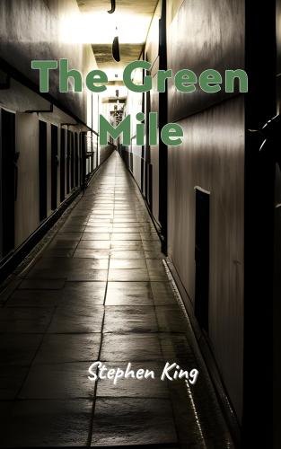 Книга Зеленая миля (краткое содержание) (The Green Mile) на английском