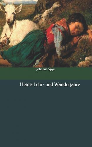 Книга Хайди: годы странствий и учёбы (Heidis Lehr- und Wanderjahre) на немецком