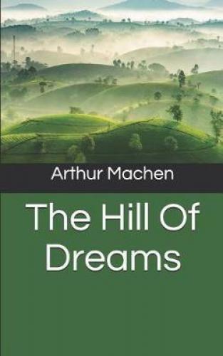 Книга Холм грез (The Hill of Dreams) на английском