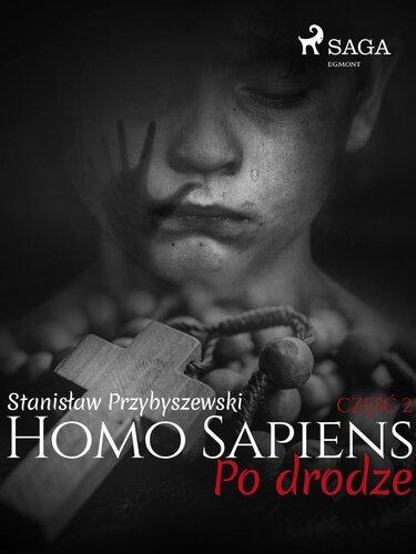 Книга Хомо Сапиенс 2: На пути (Homo Sapiens 2: Po drodze) на польском
