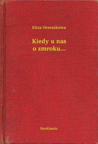 Book When it Gets Dark in Poland... (Kiedy u nas o zmroku...) in Polish