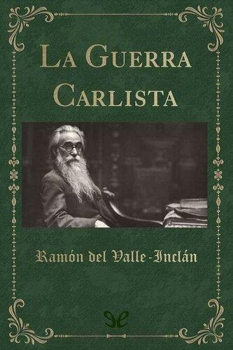 Livre La guerre carliste (La Guerra Carlista) en espagnol