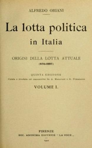 Книга Политическая борьба в Италии, Том 1 (of 3) (La lotta politica in Italia, Volume 1 (of 3)) на итальянском