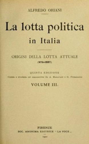 Book The political struggle in Italy, Volume 3 (of 3) (La lotta politica in Italia, Volume 3 (of 3)) in Italian