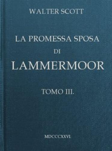 Book The betrothed of Lammermoor, Tome 3 (La promessa sposa di Lammermoor, Tomo 3) in Italian