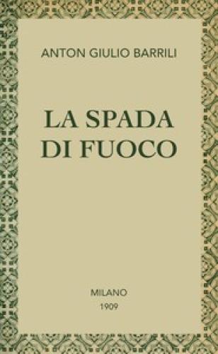 Book The Sword of Fire: tale  (La spada di fuoco : racconto) in Italian