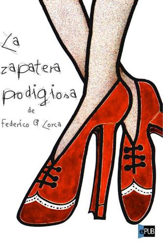Livre Le cordonnier prodigieux (La zapatera prodigiosa) en espagnol