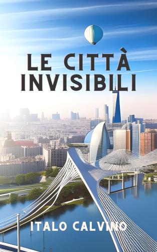 Libro Las ciudades invisibles (Le città invisibili) en Italiano