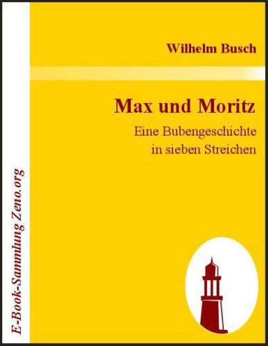 Livro Max e Moritz - Uma História de Rapazes em Sete Golpes (Max und Moritz - Eine Bubengeschichte in sieben Streichen) em Alemão