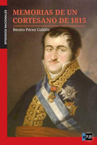Livre Mémoires d'un courtisan de 1815 (Memorias de un cortesano de 1815) en espagnol