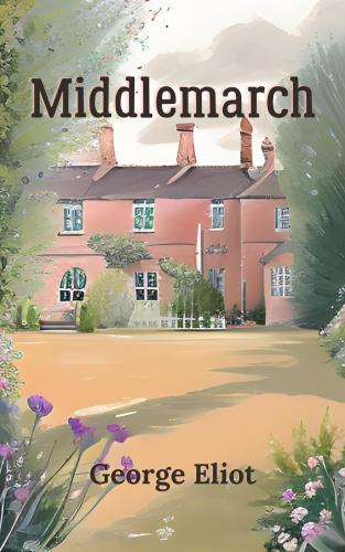 Buch Middlemarch (Middlemarch, A Study of Provincial Life) in Englisch