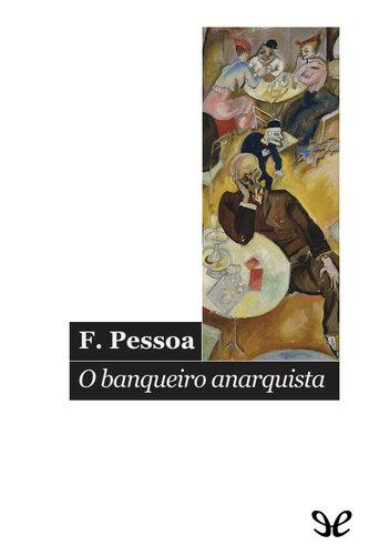Книга Банкир-анархист (O banqueiro anarquista) на португальском