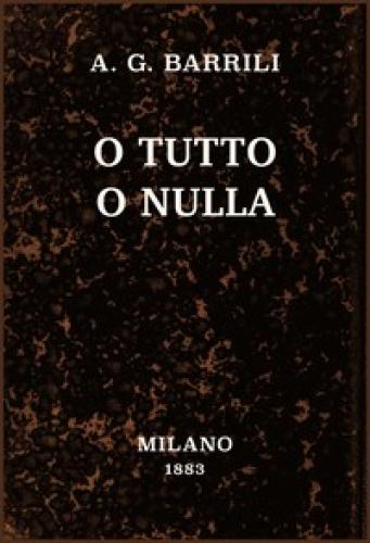 Book All or nothing: novel (O tutto o nulla: romanzo) in Italian