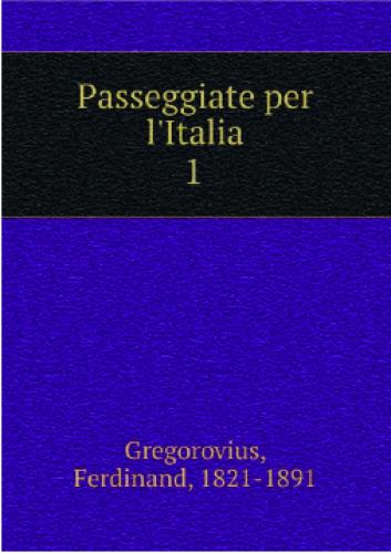 Book Walking around Italy. Volume 1 (Passeggiate per l'Italia. Volume 1) in Italian