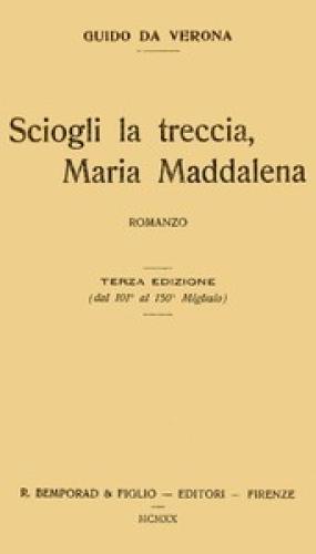 Livre Démêle la tresse, Marie-Madeleine ; roman (Sciogli la treccia, Maria Maddalena; romanzo) en italien