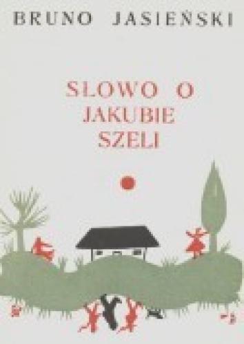 Книга Слово о Якобе Шели (Słowo o Jakóbie Szeli) на польском