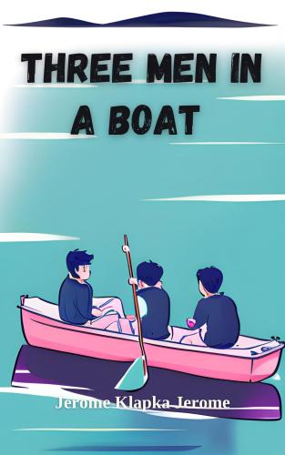 Livro Três Homens num Barco (Sem Falar do Cão) (Three men in a boat (to say nothing of the dog)) em Inglês