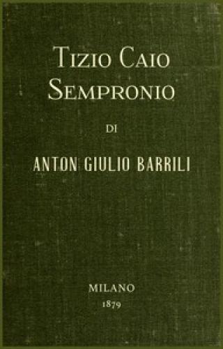 Livre Tizio Caio Sempronio : Demi-histoire romaine (Tizio Caio Sempronio: Storia mezzo romana) en italien