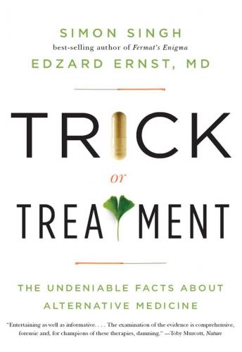 Book Trick or Treatment? Alternative Medicine on Trial (Trick or Treatment? Alternative Medicine on Trial) in English