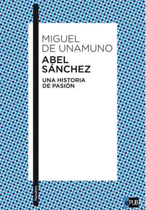 Buch Abel Sánchez (Abel Sánchez) in Spanisch