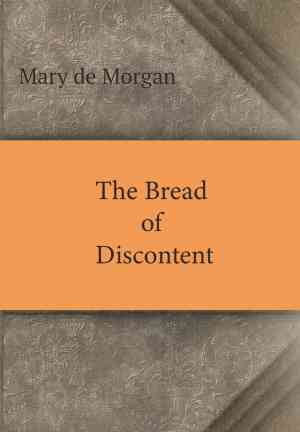 Книга Хлеб Недовольства (The Bread of Discontent) на английском