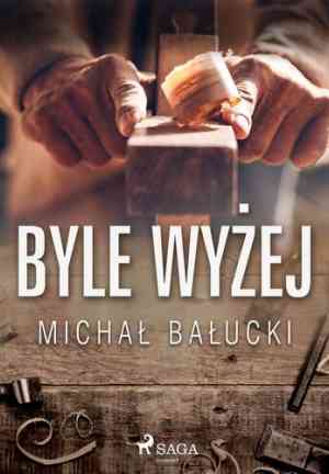 Книга Выше головы (Byle wyżej) на польском