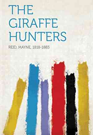 Книга Охотники за жирафами (The Giraffe hunters) на английском