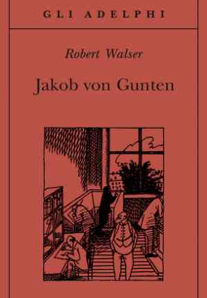 Книга Якоб фон Гунтен (Jakob von Gunten) на английском