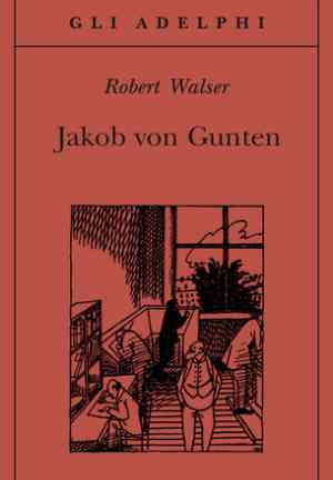 Книга Якоб фон Гунтен (Jakob von Gunten) на немецком