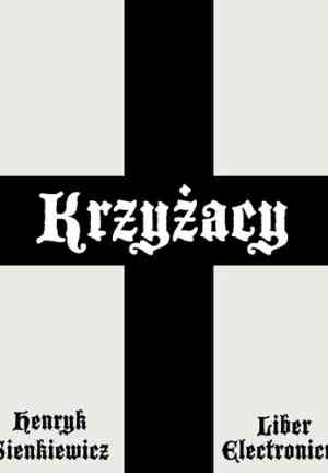 Книга Крестоносцы (Krzyżacy) на польском
