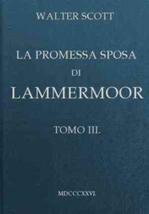 Libro Los amantes de Lammermoor, Tomo 3 (La promessa sposa di Lammermoor, Tomo 3) en Italiano