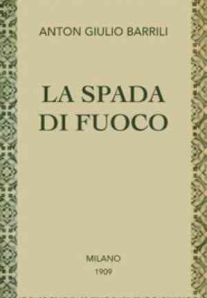 Книга Меч огня: сказка  (La spada di fuoco : racconto) на итальянском