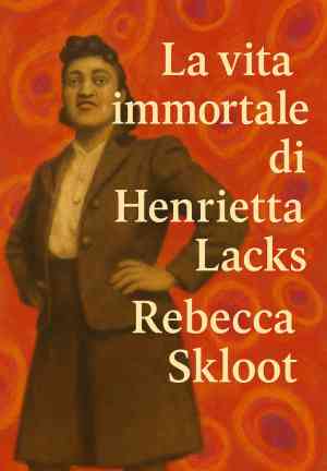 Book The Immortal Life of Henrietta Lacks (La vita immortale di Henrietta Lacks) in Italian