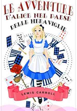 Buch Alice im Wunderland (Le avventure d'Alice nel paese delle meraviglie) in Italienisch