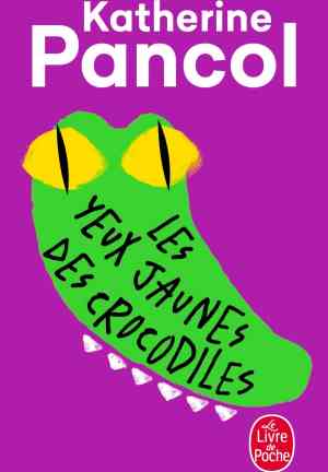 Book The Yellow Eyes of Crocodiles  (Les yeux jaunes des crocodiles) in French
